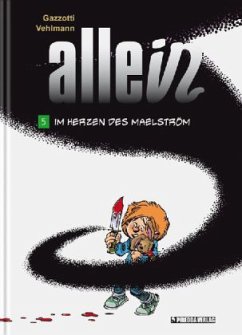 Allein - Im Herzen des Maelström - Gazzotti, Bruno; Vehlmann, Fabien