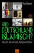Wird Deutschland islamisch? - Bild 1