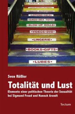 Totalität und Lust - Rößler, Sven
