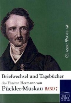 Briefwechsel und Tagebücher des Fürsten Hermann von Pückler-Muskau - Pückler-Muskau, Hermann von