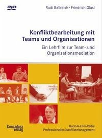 Konfliktbearbeitung mit Teams und Organisationen - Glasl, Friedrich; Ballreich, Rudi