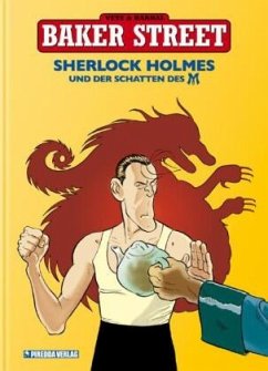Baker Street - Sherlock Holmes und der Schatten des M - Veys, Pierre;Barral, Nicolas