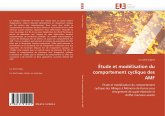 Étude et modélisation du comportement cyclique des AMF