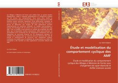 Étude et modélisation du comportement cyclique des AMF - Saint-Sulpice, Luc