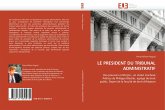 LE PRESIDENT DU TRIBUNAL ADMINISTRATIF