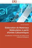 Elaboration de Matériaux Moléculaires À Partir d'Unités Calixaréniques