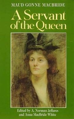 A Servant of the Queen - MacBride, Maud Gonne