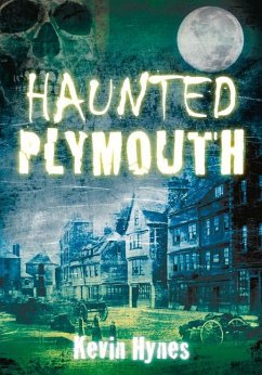 Haunted Plymouth - Hynes, Kevin