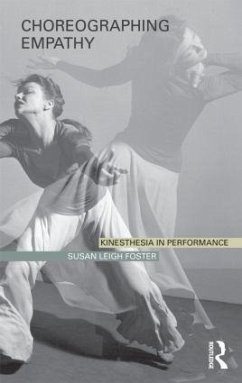 Choreographing Empathy - Foster, Susan Leigh