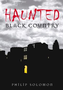 Haunted Black Country - Solomon, Philip