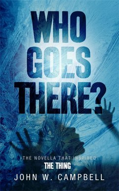 Who Goes There - Campbell, John W.