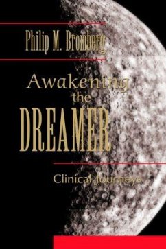 Awakening the Dreamer - Bromberg, Philip M.