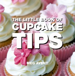 The Little Book of Cupcake Tips - Avent, Meg