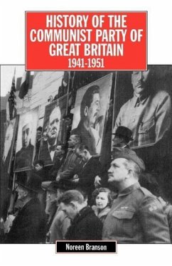 History of the Communist Party of Great Britain Vol 4 1941-51 - Branson, Noreen