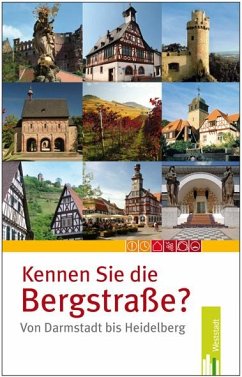 Kennen Sie die Bergstraße? - Ickler, Charlotte; Nees, Isolde; Markowski, Robin