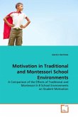 Motivation in Traditional and Montessori School Environments