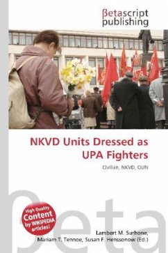 NKVD Units Dressed as UPA Fighters