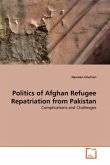 Politics of Afghan Refugee Repatriation from Pakistan