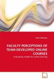 FACULTY PERCEPTIONS OF TEAM-DEVELOPED ONLINE COURSES
