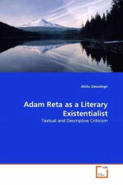 Adam Reta as a Literary Existentialist - Dessalegn, Aklilu