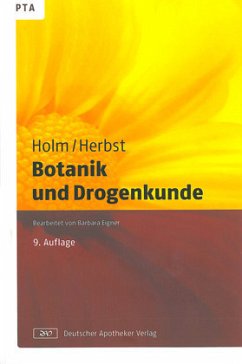 Botanik und Drogenkunde - Holm, Gabriele; Herbst, Vera