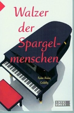 Walzer der Spargelmenschen - Goldsby, Robin M