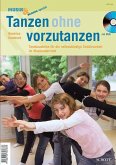 Tanzen ohne vorzutanzen