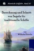 Berechnung und Schnitt von Segeln für traditionelle Schiffe