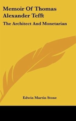 Memoir Of Thomas Alexander Tefft - Stone, Edwin Martin