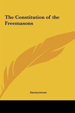 The Constitution of the Freemasons