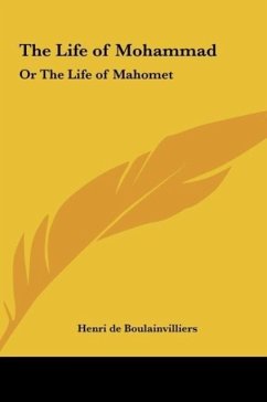 The Life of Mohammad - de Boulainvilliers, Henri