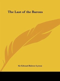 The Last of the Barons - Lytton, Edward Bulwer