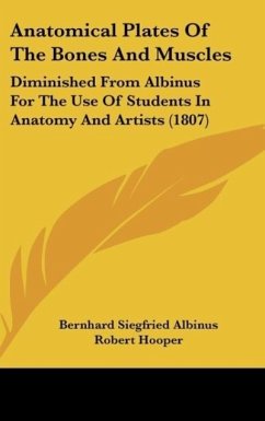 Anatomical Plates Of The Bones And Muscles - Albinus, Bernhard Siegfried; Hooper, Robert