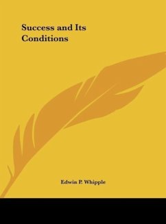 Success and Its Conditions - Whipple, Edwin P.