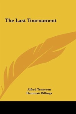 The Last Tournament - Tennyson, Alfred