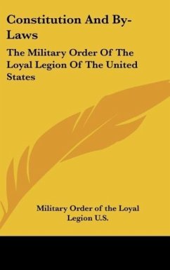 Constitution And By-Laws - Military Order of the Loyal Legion U. S.