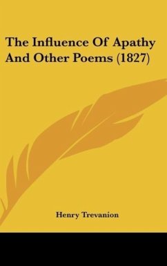 The Influence Of Apathy And Other Poems (1827) - Trevanion, Henry