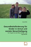 Gesundheitsförderung für Kinder in Armut und sozialer Benachteiligung