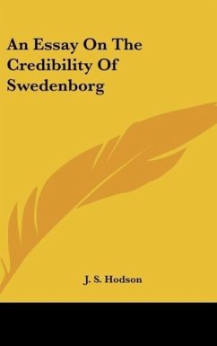 An Essay On The Credibility Of Swedenborg