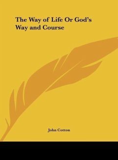 The Way of Life Or God's Way and Course
