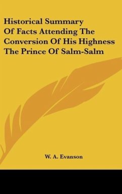 Historical Summary Of Facts Attending The Conversion Of His Highness The Prince Of Salm-Salm