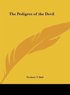 The Pedigree of the Devil - Hall, Frederic T.