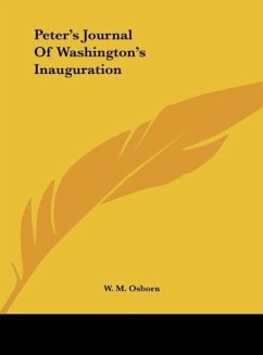 Peter's Journal Of Washington's Inauguration