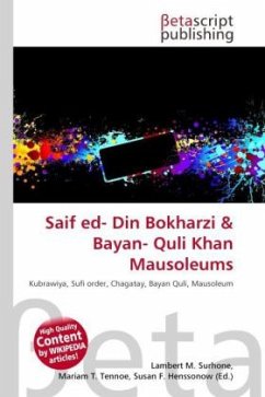 Saif ed- Din Bokharzi & Bayan- Quli Khan Mausoleums