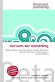 Vacuum Arc Remelting