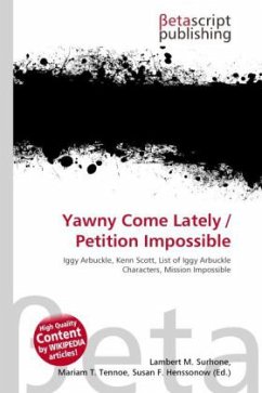 Yawny Come Lately / Petition Impossible