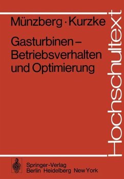 Gasturbinen ¿ Betriebsverhalten und Optimierung - Münzberg, H. G.;Kurzke, J.