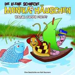 Warum pupsen Fische? / Die kleine Schnecke, Monika Häuschen, Audio-CDs 13 - Naumann, Kati