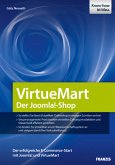 Virtuemart - der Joomla!-Shop: Den eigenen VirtueMart-Shop online stellen, Produktdaten und Zahlungsmodalitäten einrichten, VirtueMart an ein Warenwirtschaftssystem anbinden (Professional Series)