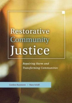 Restorative Community Justice - Bazemore, Gordon; Schiff, Mara
